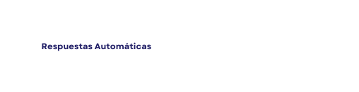 Respuestas Automáticas